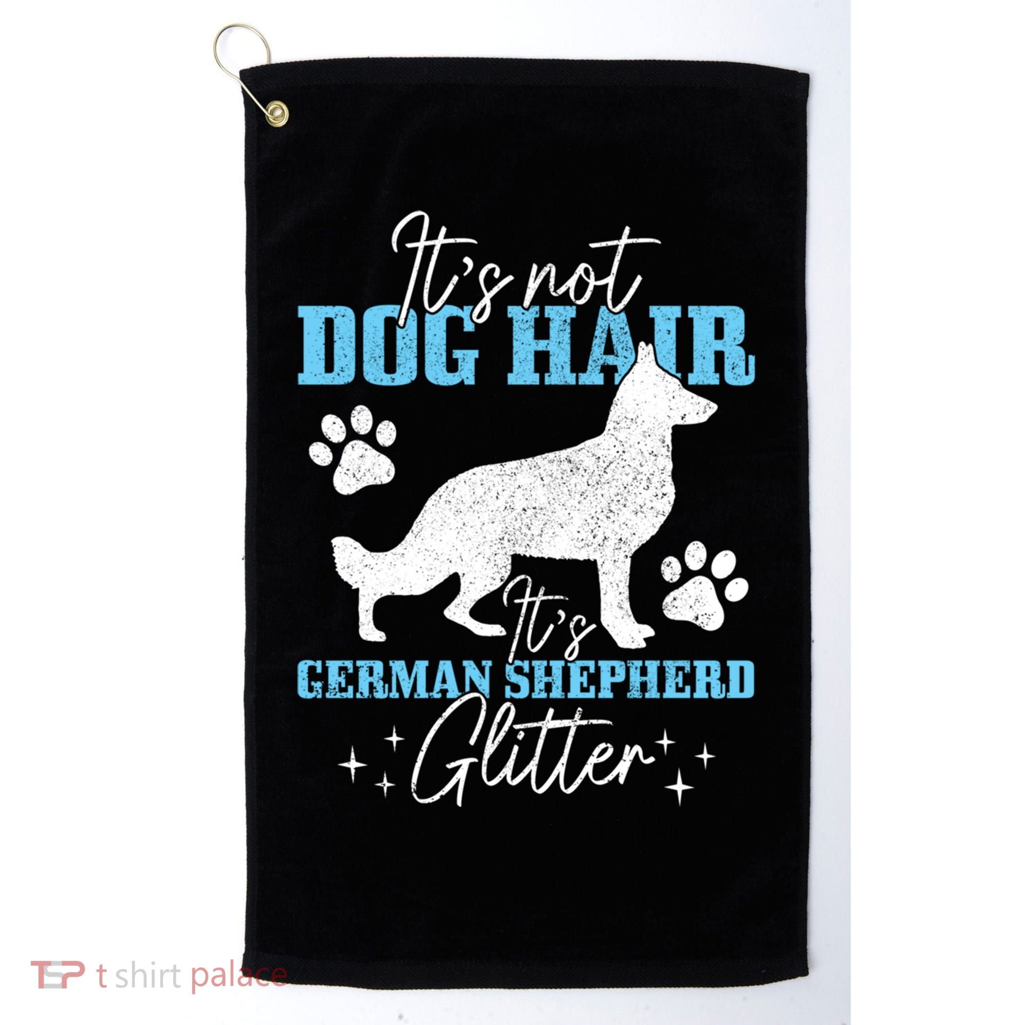 Ger Shepherd It's Not Dog Hair Ger Shepherd Glitter Gift Golf Towel