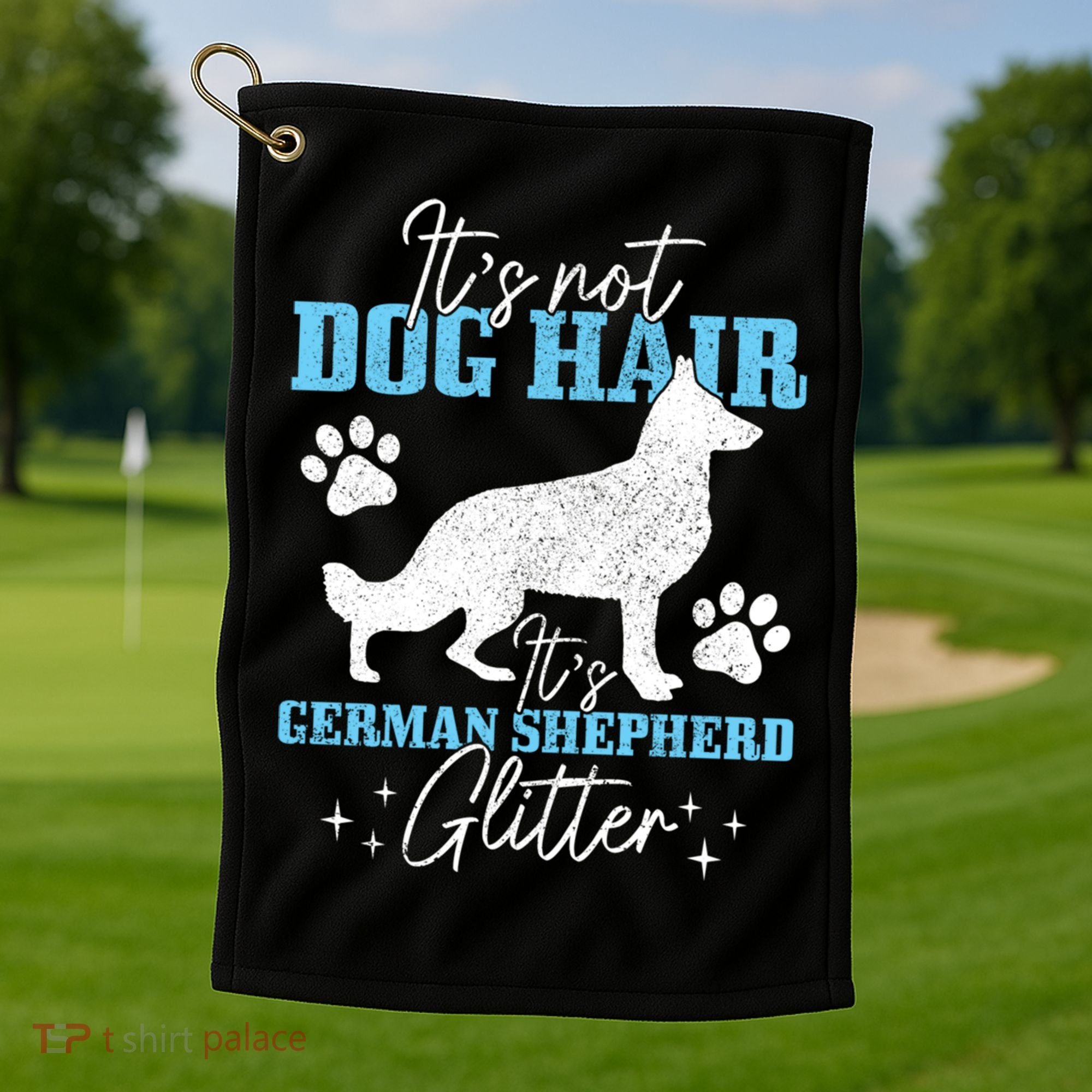 Ger Shepherd It's Not Dog Hair Ger Shepherd Glitter Gift Golf Towel