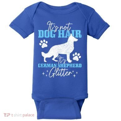 Ger Shepherd It's Not Dog Hair Ger Shepherd Glitter Gift Baby Bodysuit