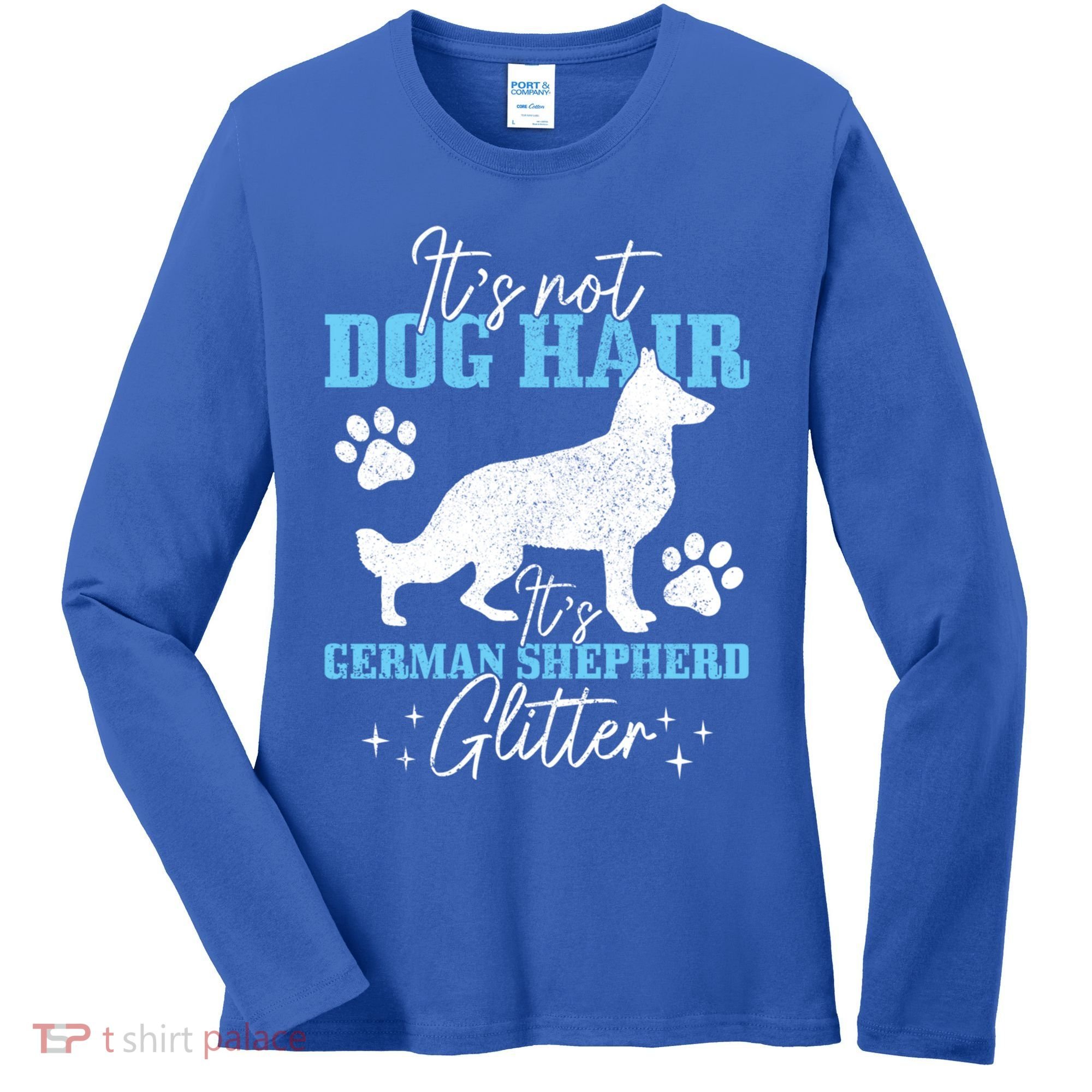Ger Shepherd It's Not Dog Hair Ger Shepherd Glitter Gift Women's Long Sleeve Shirt