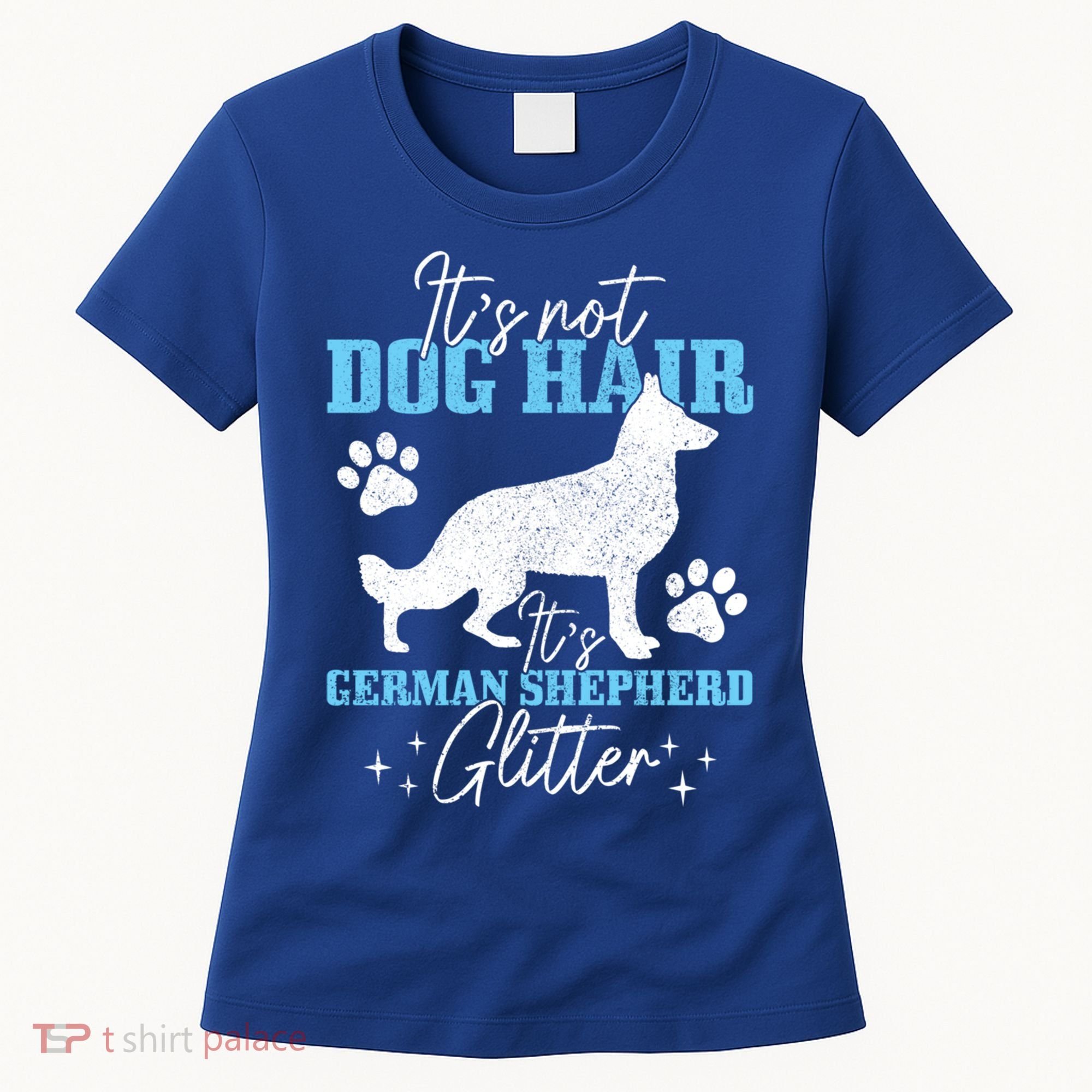 Ger Shepherd It's Not Dog Hair Ger Shepherd Glitter Gift Women's T-Shirt