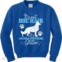 Ger Shepherd It's Not Dog Hair Ger Shepherd Glitter Gift Kids Sweatshirt thumb 0