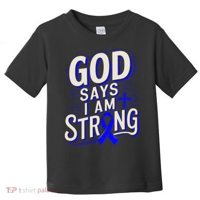 God Says IM Strong Survivor Juvenile Arthritis Awareness Toddler T-Shirt