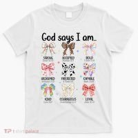 God Says I Am Coquette Bow Religious Christian Women Girls  T-Shirt thumb 0