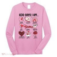 God Says I Am Valentine Funny Jesus Valentines Long Sleeve Shirt thumb 0