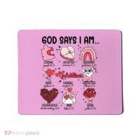 God Says I Am Valentine Funny Jesus Valentines Mousepad thumb 0