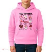 God Says I Am Valentine Funny Jesus Valentines Kids Hoodie thumb 4