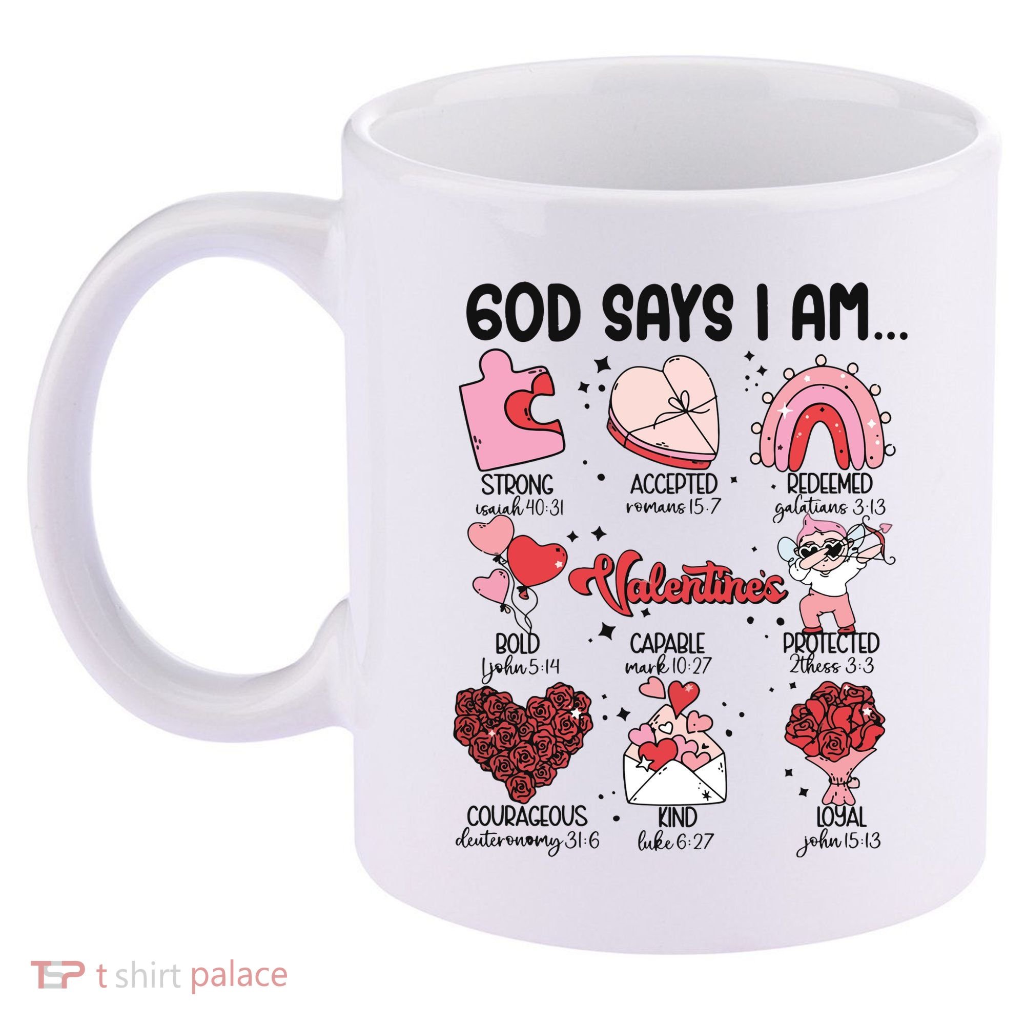 God Says I Am Valentine Funny Jesus Valentines 11oz C Handle Ceramic Mug