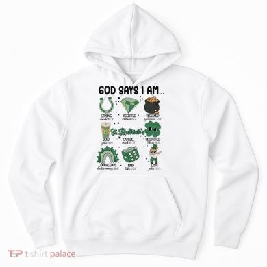 God Says I Am Retro St PatrickS Day Hoodie