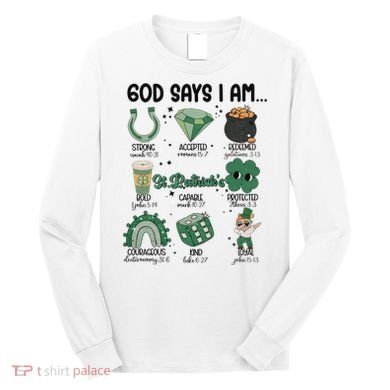 God Says I Am Retro St PatrickS Day Long Sleeve Shirt