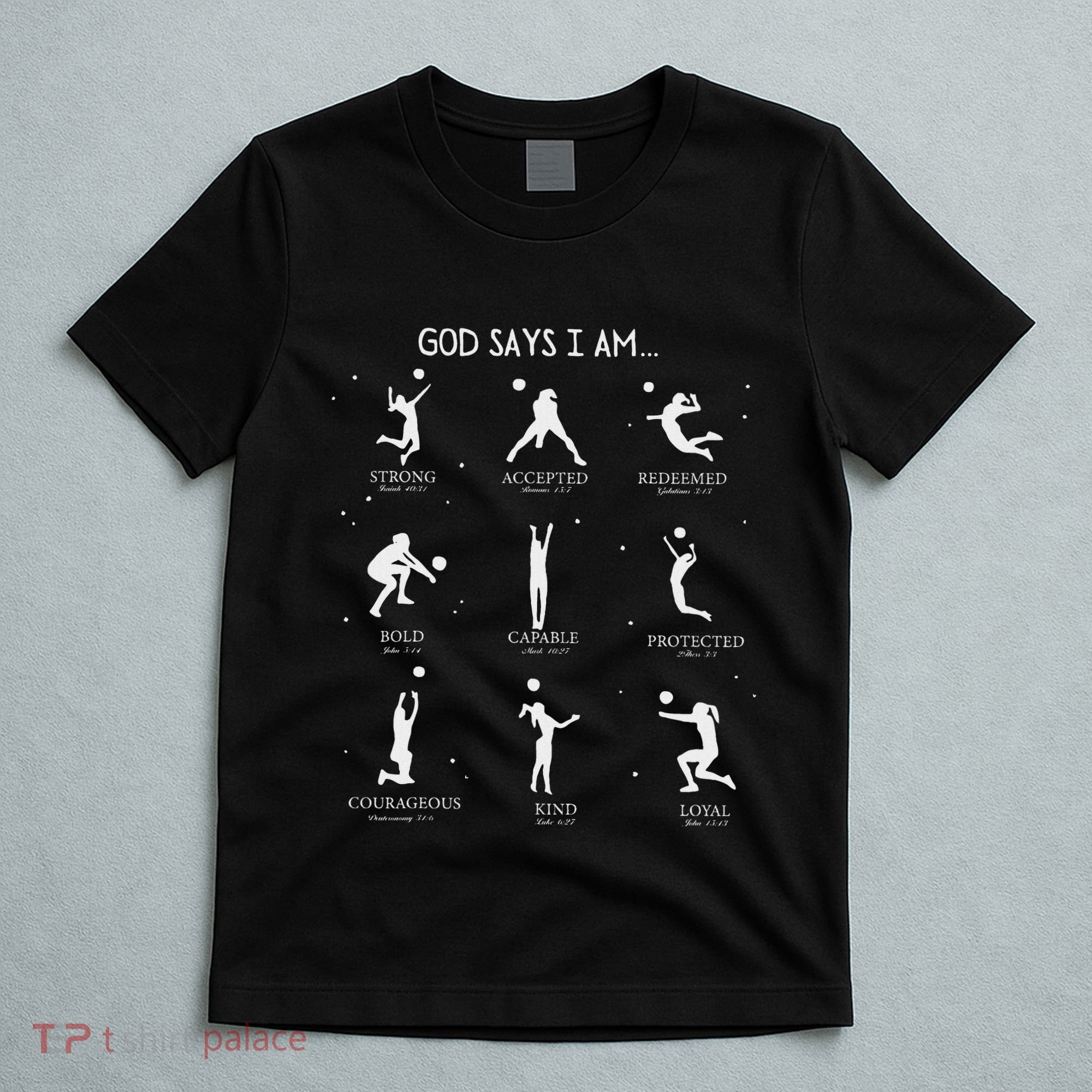 God Says I Am Christian Bible Verse Religious Volleyball T-Shirt