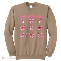 God Says I Am Coquette Bow Valentines Day Christian Women Sweatshirt thumb 0