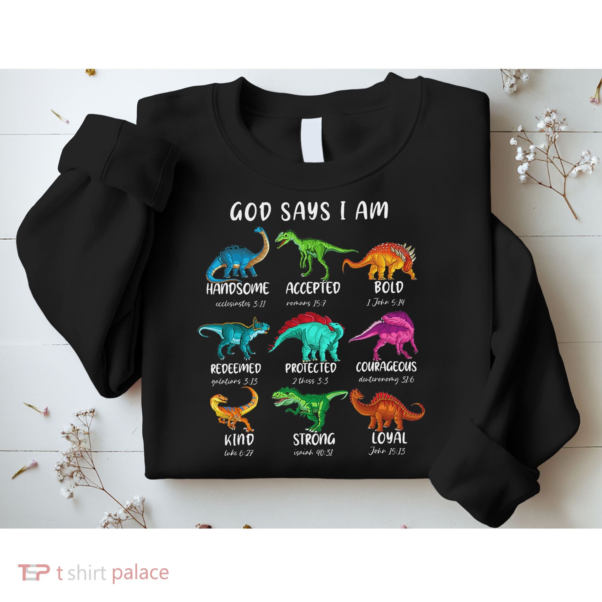 God Says I Am Dinosaur Funny Dino Bible Verse Sweatshirt