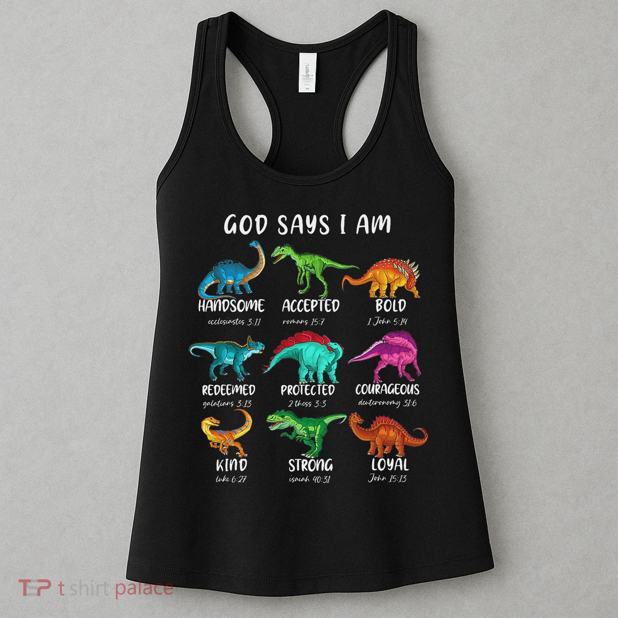 God Says I Am Dinosaur Funny Dino Bible Verse Women's Tank Top