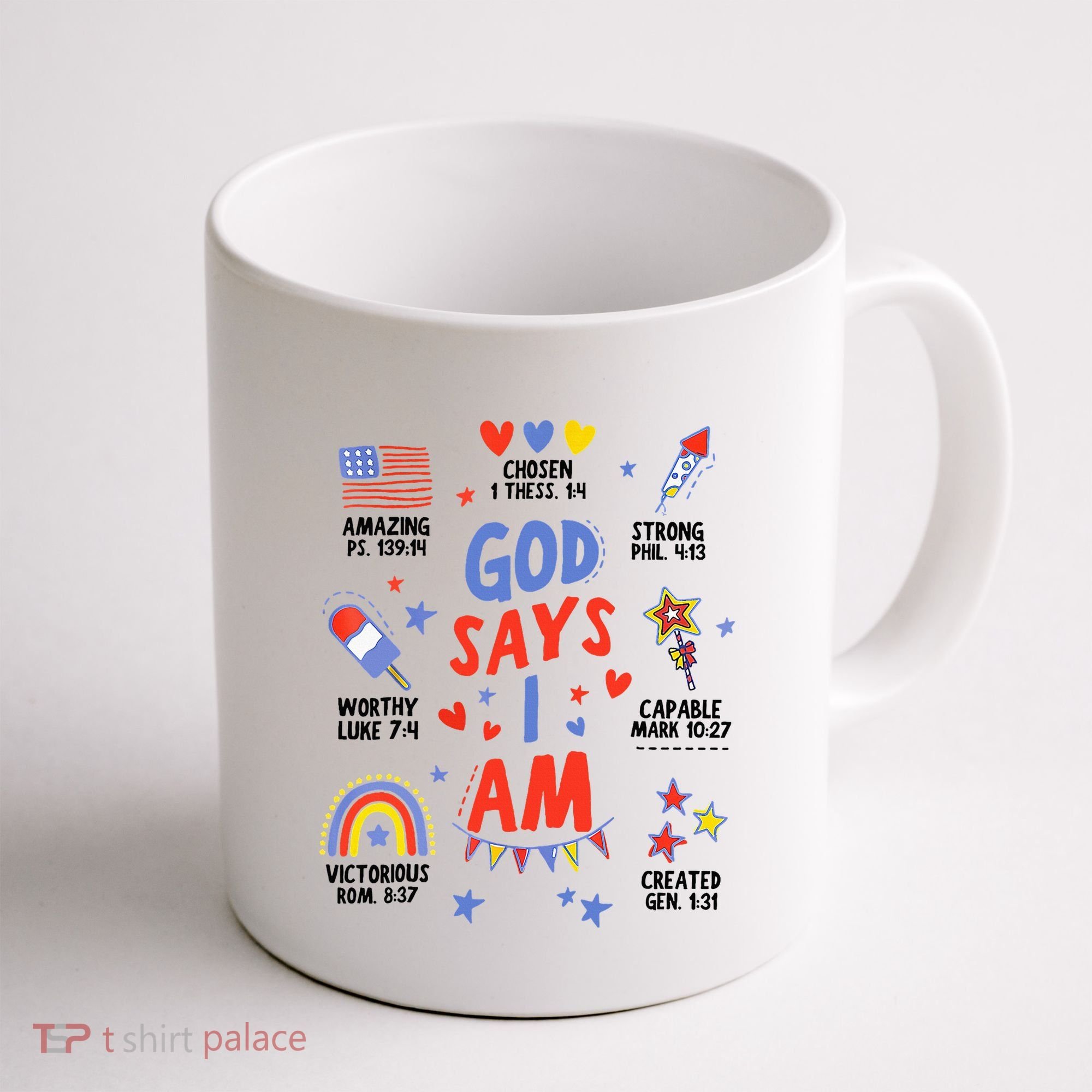 God Says I Am July 4th Christian Bible Verse Coffee Mug