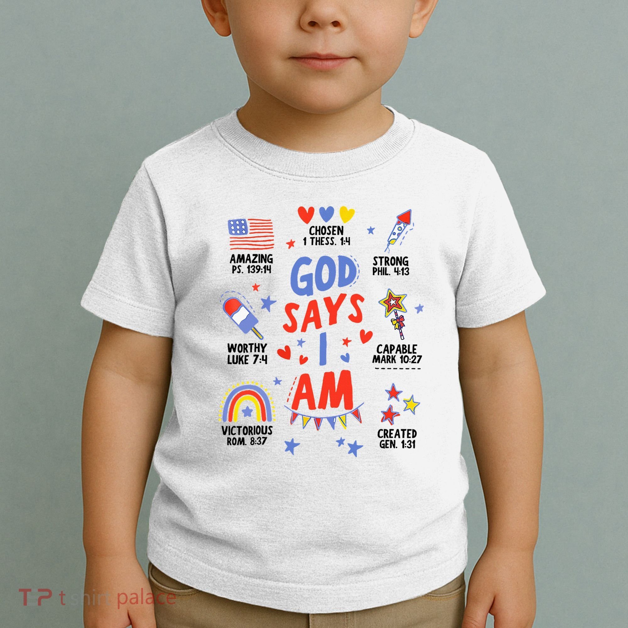 God Says I Am July 4th Christian Bible Verse Toddler T-Shirt