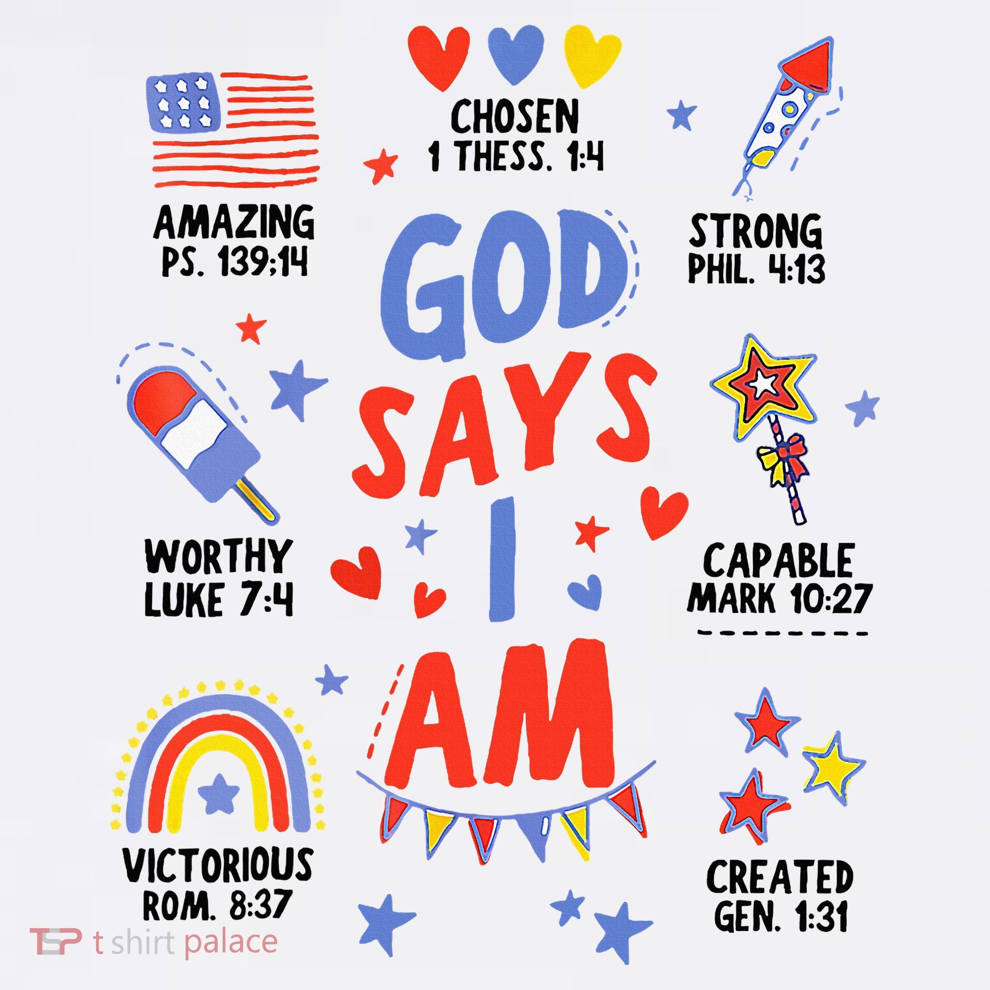 God Says I Am July 4th Christian Bible Verse Women's T-Shirt