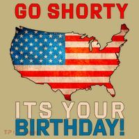 Go Shorty Its Your Birthday America 4th Of July 1 T-Shirt thumb 7