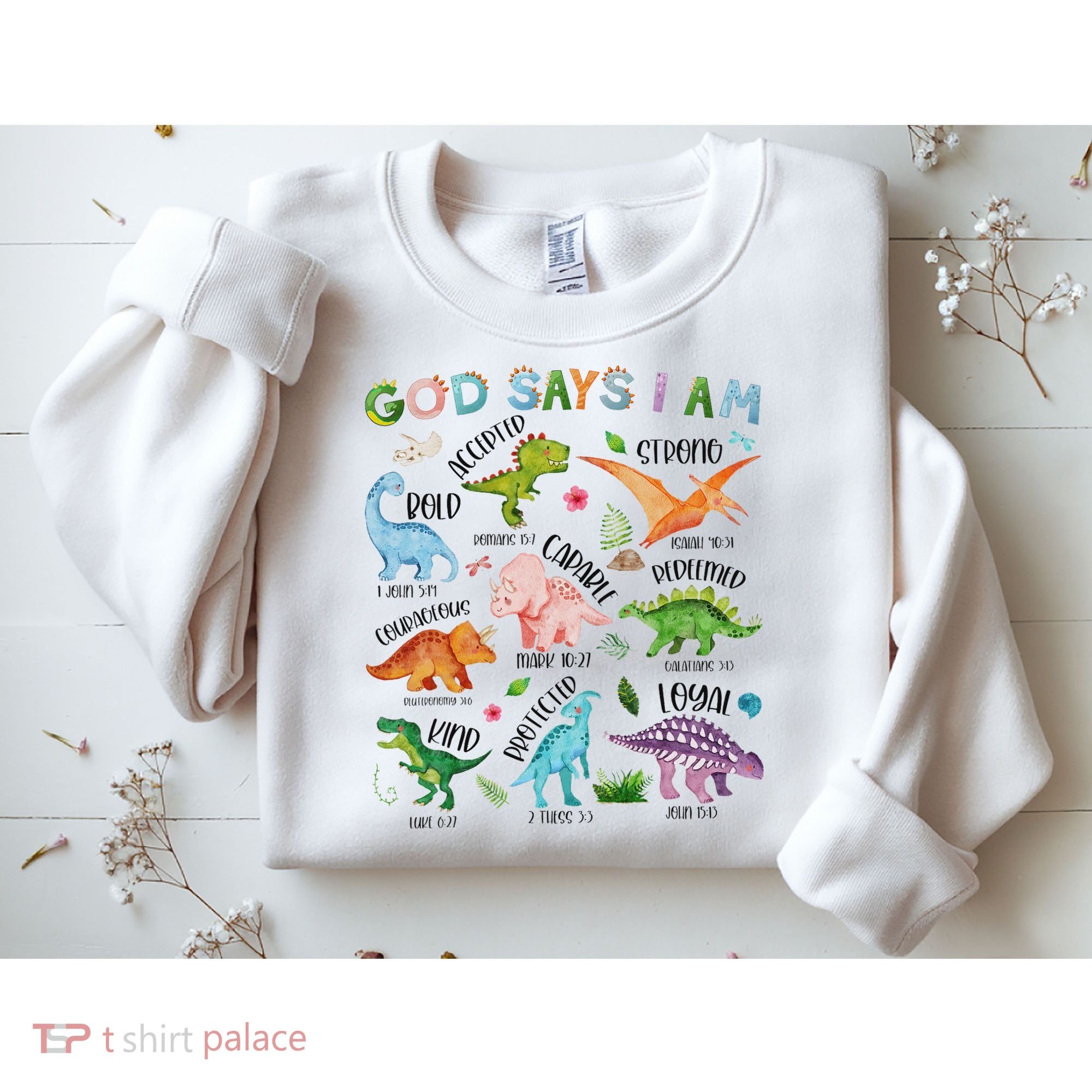 God Says I Am Dinosaur Lover Bible Verse Sweatshirt