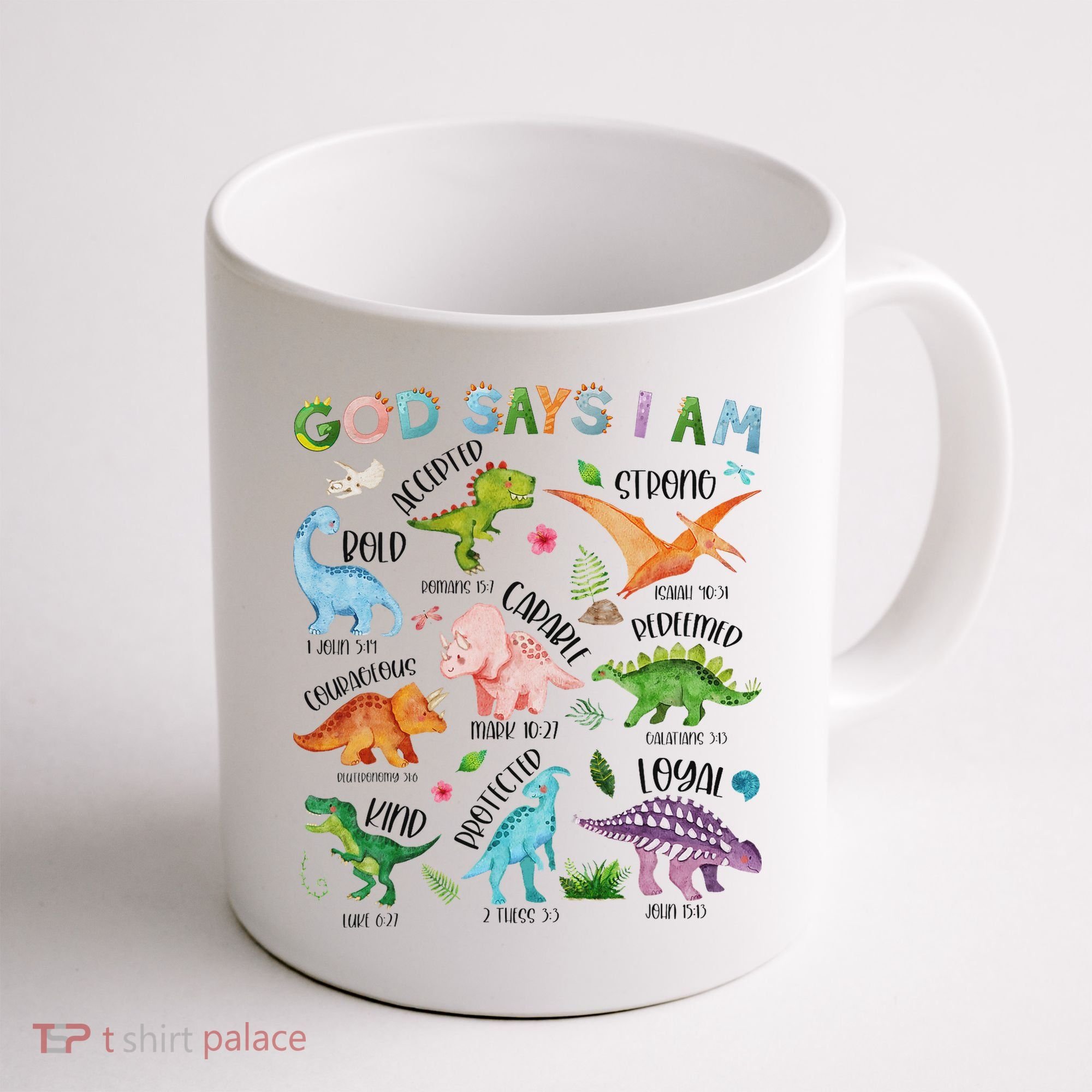 God Says I Am Dinosaur Lover Bible Verse Coffee Mug