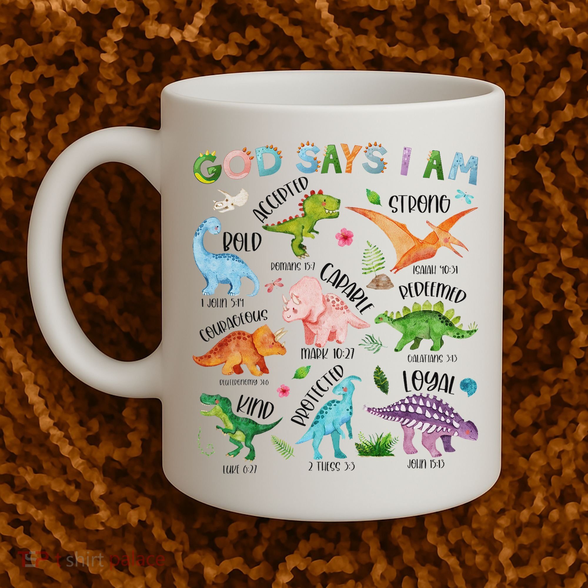God Says I Am Dinosaur Lover Bible Verse Coffee Mug