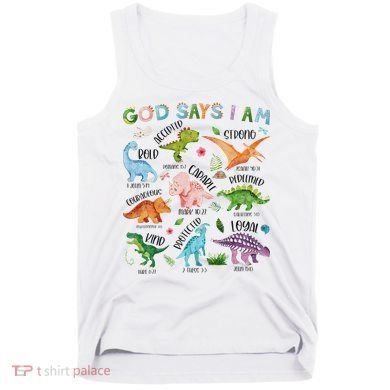 God Says I Am Dinosaur Lover Bible Verse Tank Top