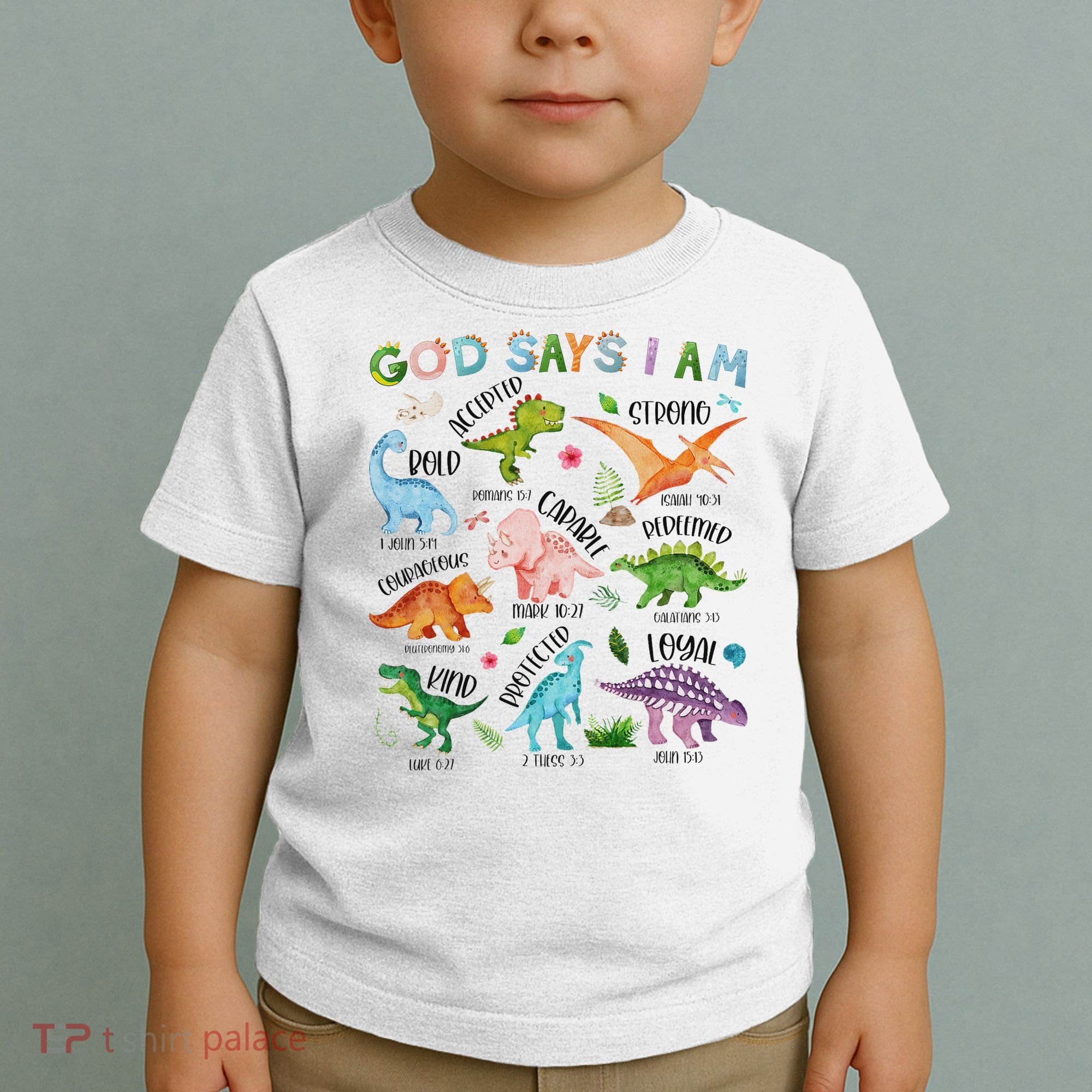 God Says I Am Dinosaur Lover Bible Verse Toddler T-Shirt