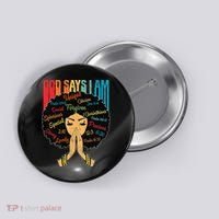God Says I Am Black Melanin Black Retro Juneteenth Button thumb 0