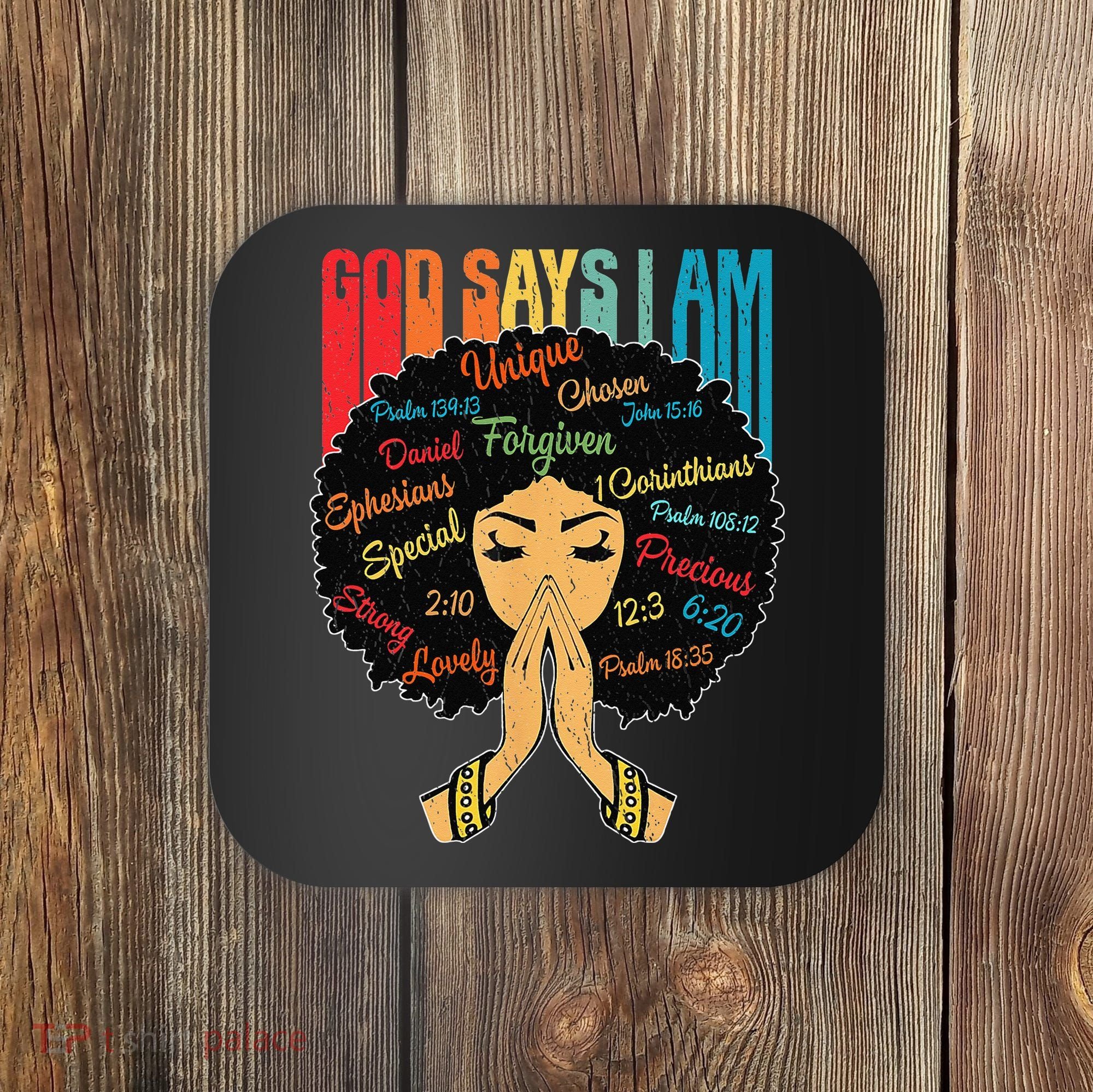God Says I Am Black Melanin Black Retro Juneteenth Coaster
