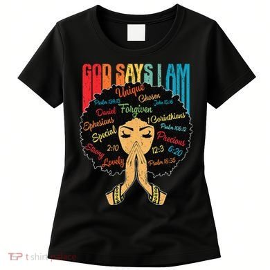 God Says I Am Black Melanin Black Retro Juneteenth Women's T-Shirt