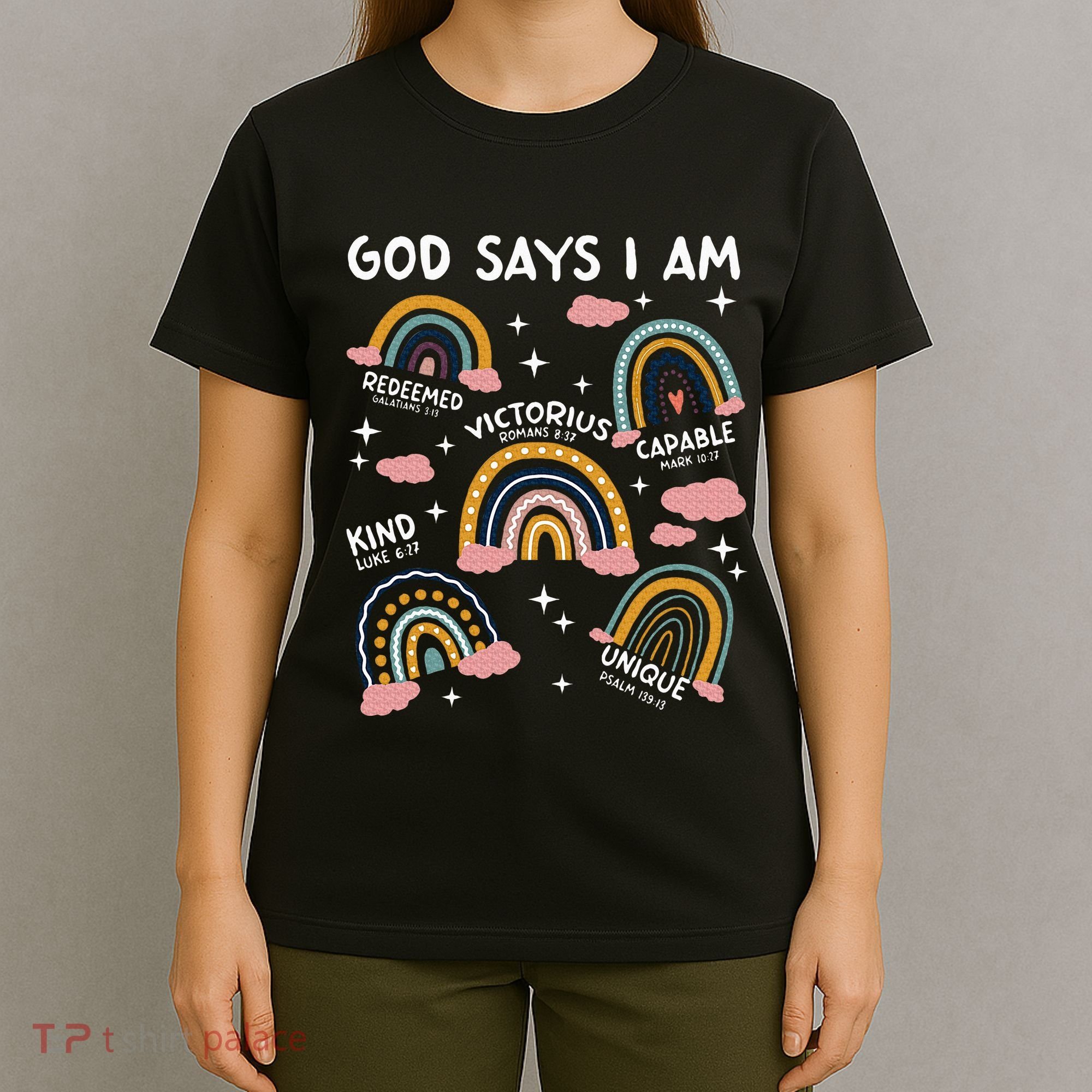 God Says I Am Rainbow Lover Girl Christian T-Shirt