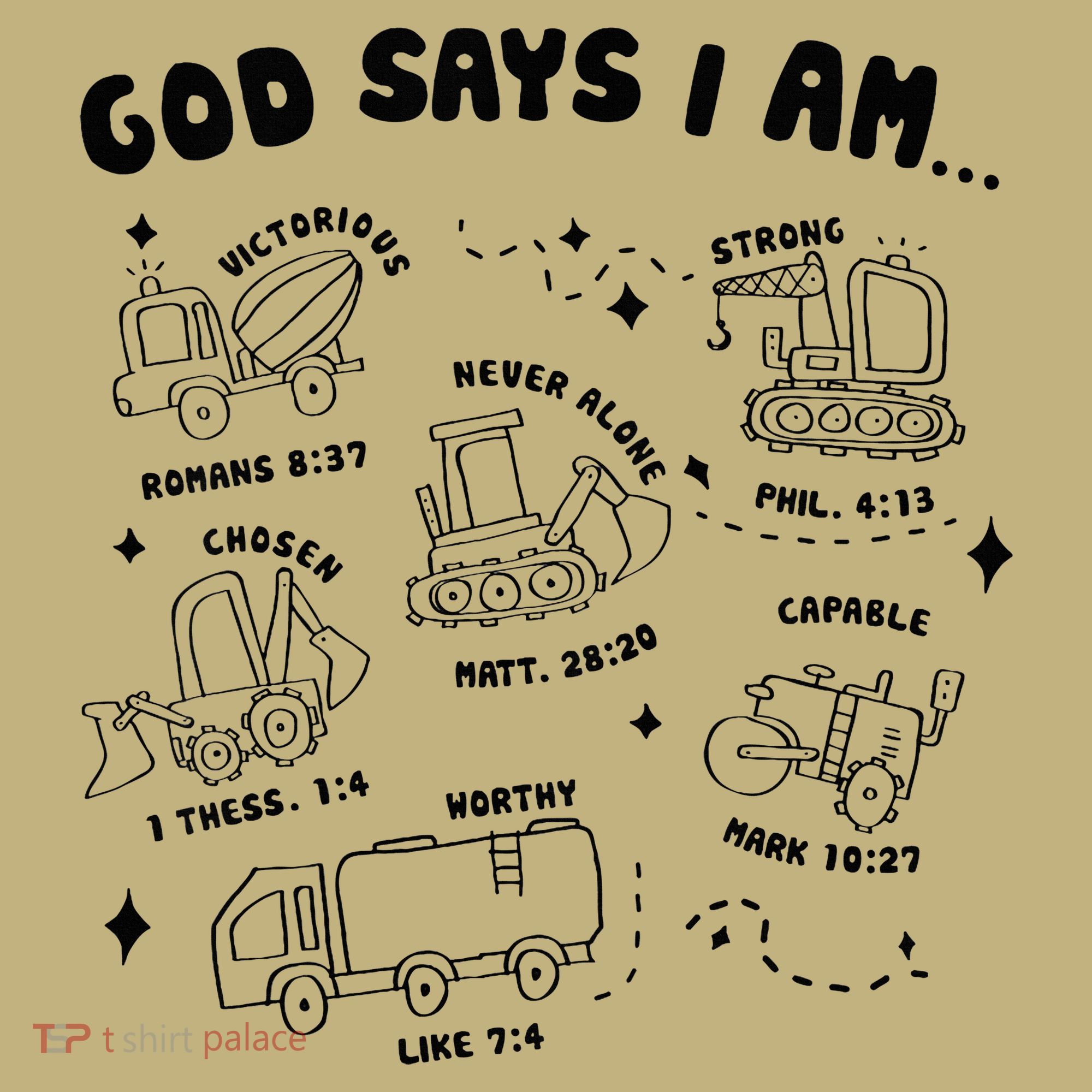 God Says I Am Truck Construction Christian Bible Verse Sweatshirt