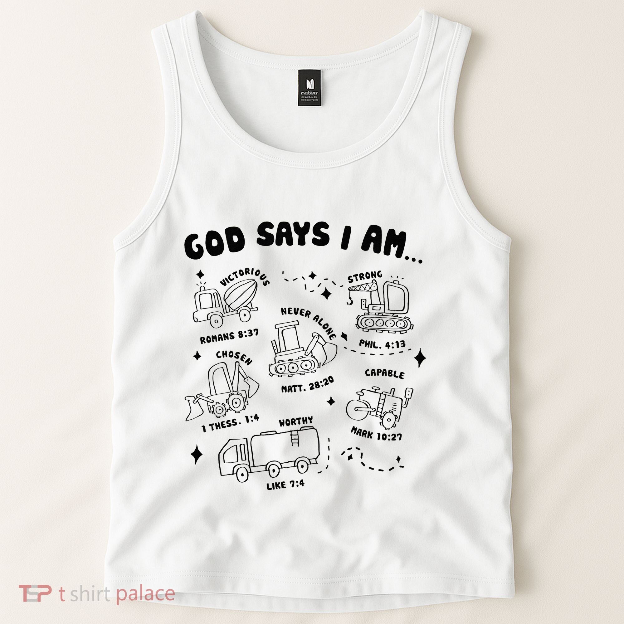 God Says I Am Truck Construction Christian Bible Verse Tank Top
