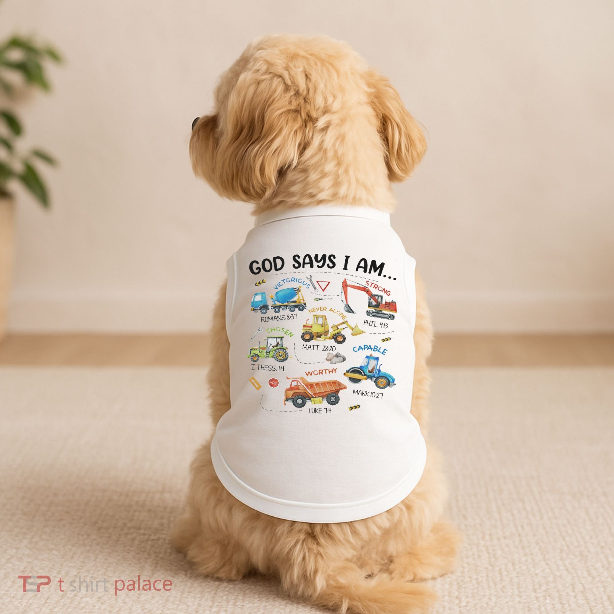 God Says I Am Construction Bible Verse Truck Doggie Tank