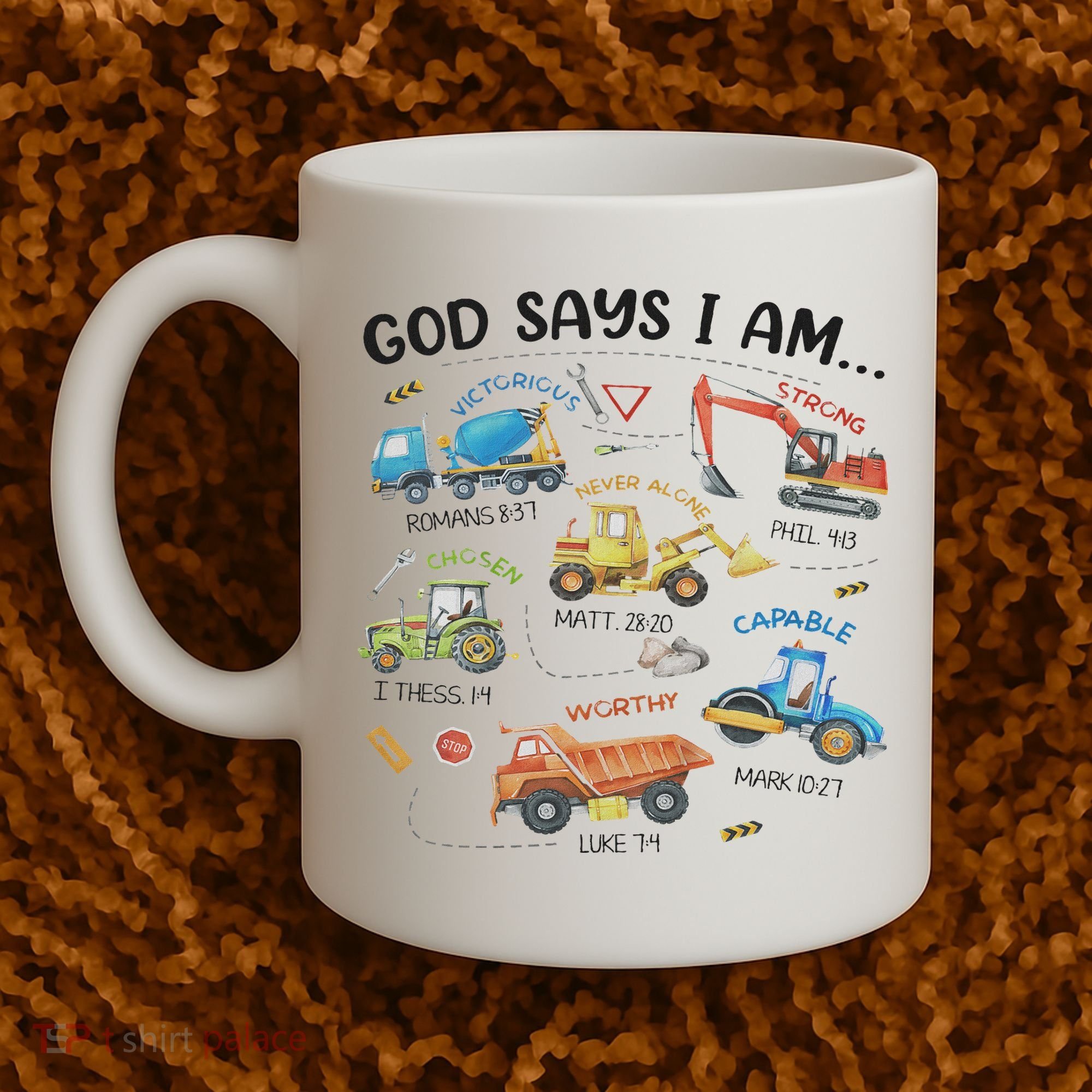 God Says I Am Construction Bible Verse Truck Coffee Mug