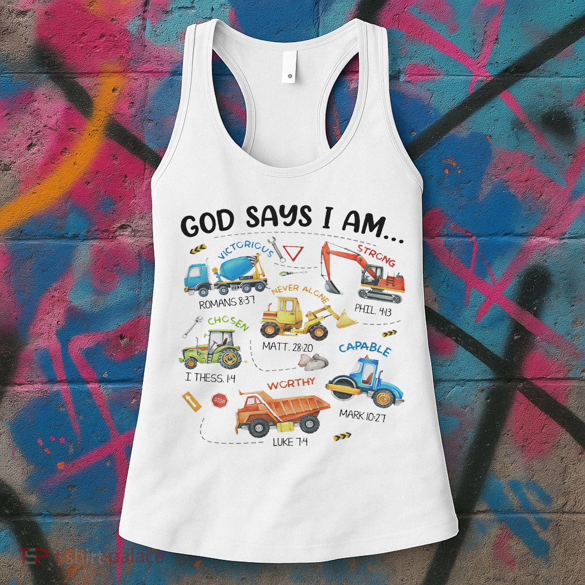 God Says I Am Construction Bible Verse Truck Women's Tank Top