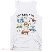 God Says I Am Construction Bible Verse Truck Tank Top thumb 0