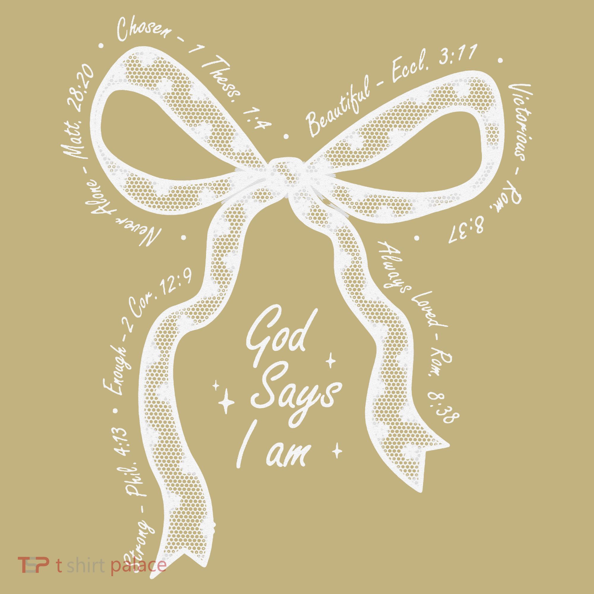 God Says I Am Lace Coquette Bow Christian Bible Verse Jesus T-Shirt