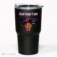 God Say I Am Black Female Tumbler thumb 0