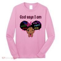 God Say I Am Black Female Long Sleeve Shirt thumb 0
