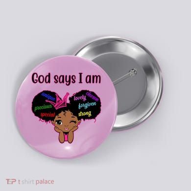 God Say I Am Black Female Button