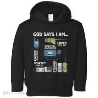 God Says I Am Ham Radio Lover Christian Toddler Hoodie thumb 0