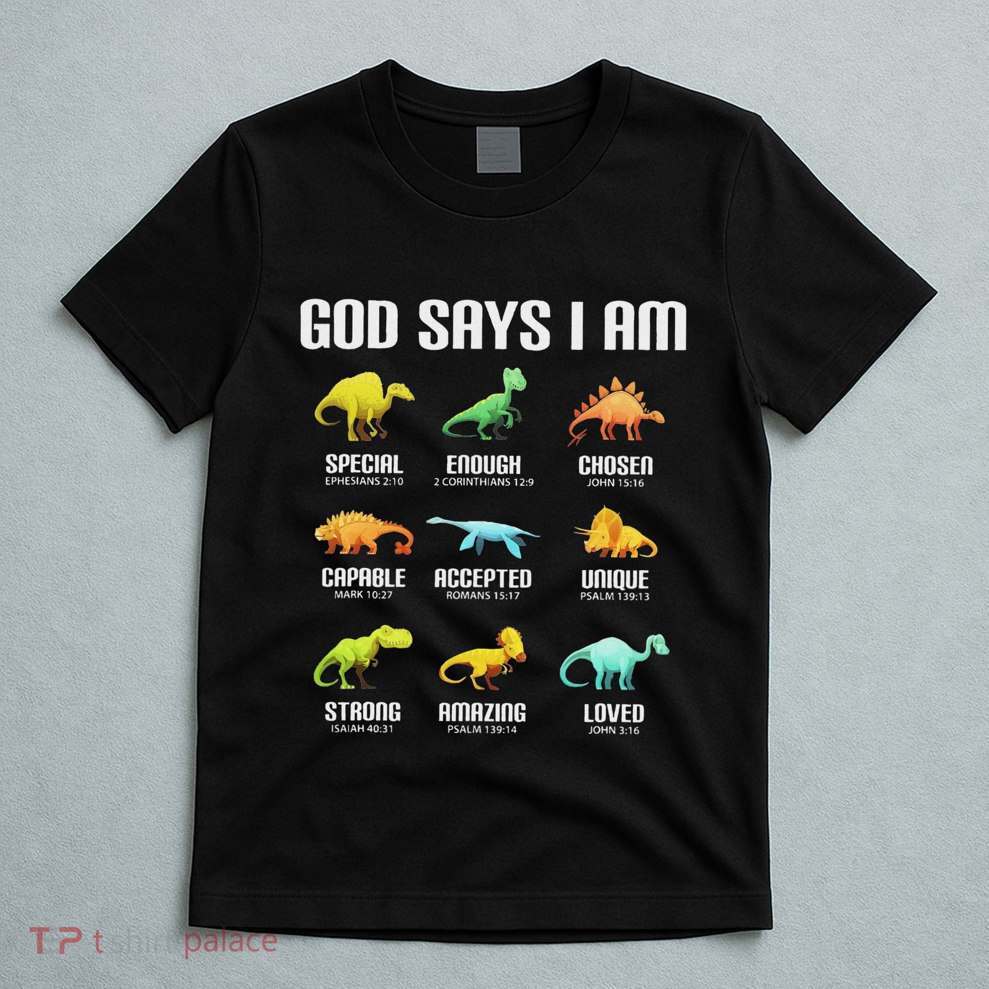 God Says I Am Dinosaurs Christian T-Shirt