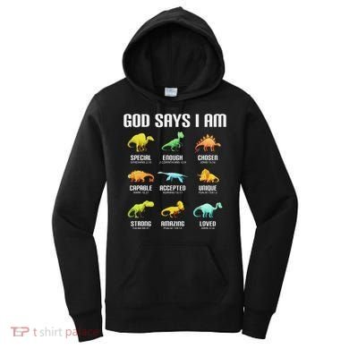 God Says I Am Dinosaurs Christian Women's Hoodie