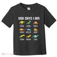 God Says I Am Dinosaurs Christian Toddler T-Shirt thumb 0