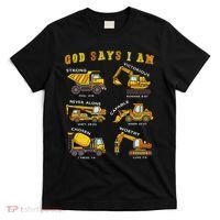 God Says I Am Construction Bible Verse Truck T-Shirt thumb 0