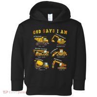 God Says I Am Construction Bible Verse Truck Toddler Hoodie thumb 0
