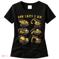 God Says I Am Construction Bible Verse Truck Women's T-Shirt thumb 0