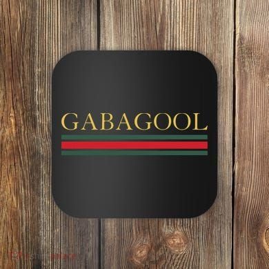 GABAGOOL Satirical Italian Slang Coaster
