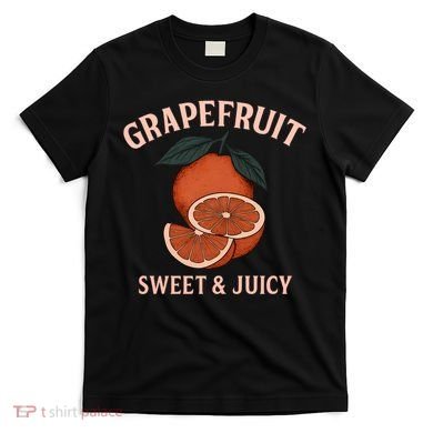 Grapefruit Sweet & Juicy T-Shirt